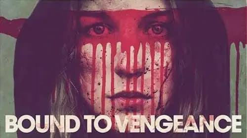 Bound to Vengeance (2015)