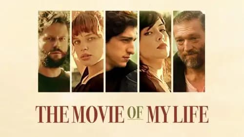 The Movie of My Life (2017)