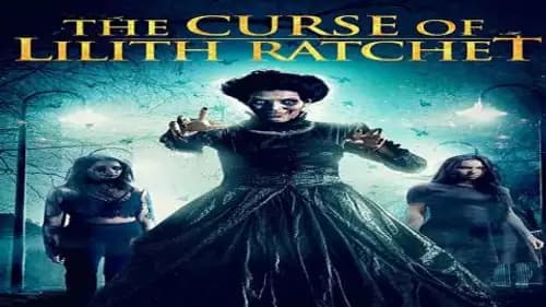 The Curse of Lilith Ratchet (2018)