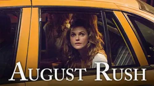 August Rush (2007)