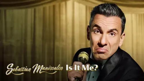 Sebastian Maniscalco: Is It Me (2022)