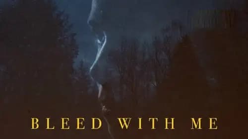 Bleed With Me (2021)