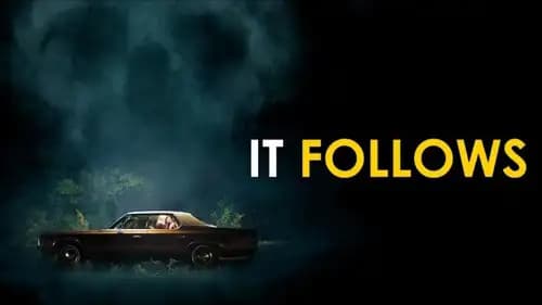 It Follows (2014)