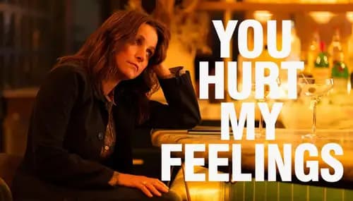 You Hurt My Feelings (2023)