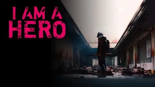 I Am a Hero (2016)