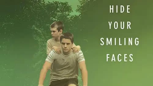Hide Your Smiling Faces (2013)