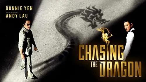 Chasing the Dragon (2017)