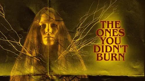 The Ones You Didn't Burn (2022)