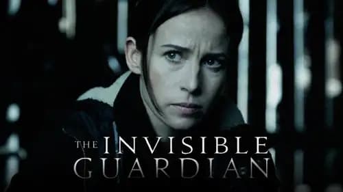 the invisible guardian (2017)