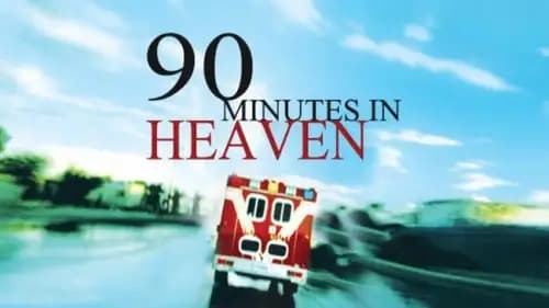 90 Minutes in Heaven (2015)