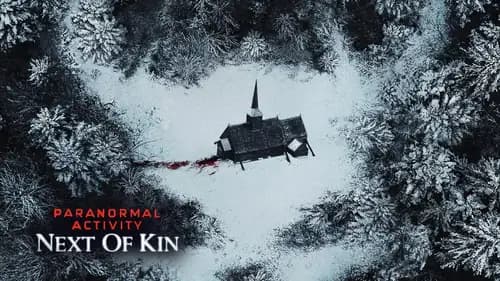 Paranormal Activity Next Of Kin اون لاين (2021)