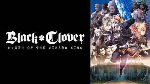 Black Clover: Sword of the Wizard King (2023)