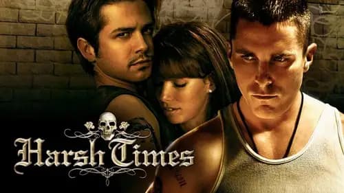 Harsh Times (2005)