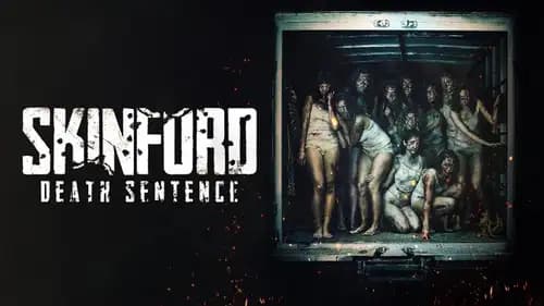 Skinford: Death Sentence (2023)