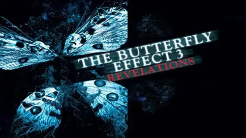 The Butterfly Effect 3: Revelations (2009)