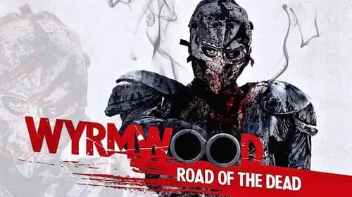 Wyrmwood Road of the Dead (2014)