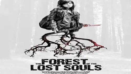 The Forest of the Lost Souls (2017)