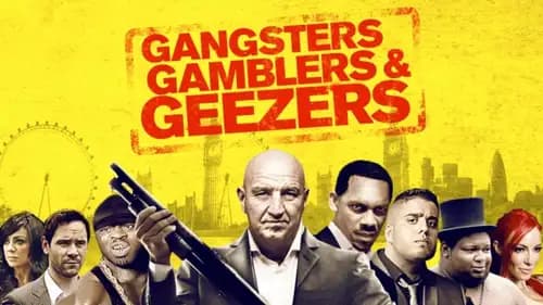 Gangsters Gamblers Geezers (2016)