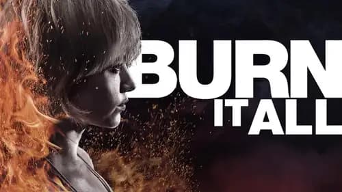 Burn It All اون لاين (2021)
