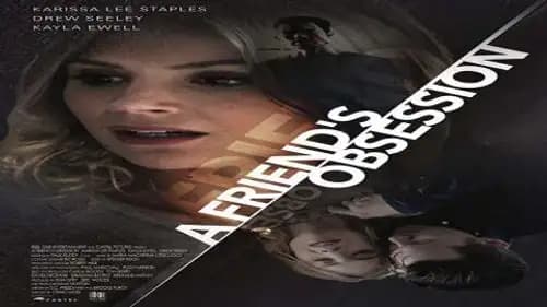 A Friend’s Obsession (2018)