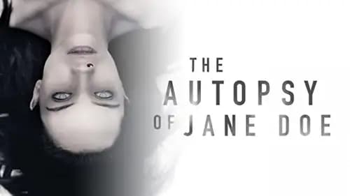 The Autopsy of Jane Doe (2016)