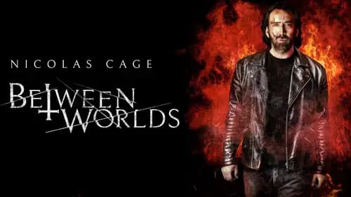 Between Worlds (2018)