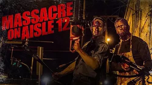 Massacre on Aisle 12 (2016)