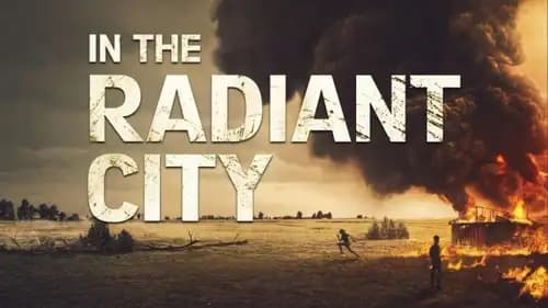 In the Radiant City (2016)
