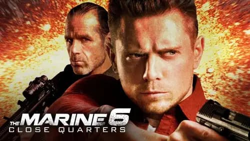 The Marine 6 Close Quarters (2018)