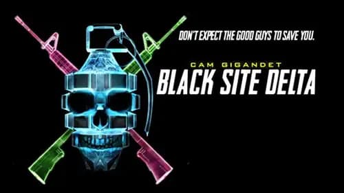 Black Site Delta (2017)