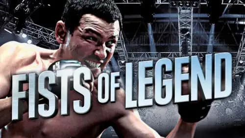 Fists of Legend (2013)