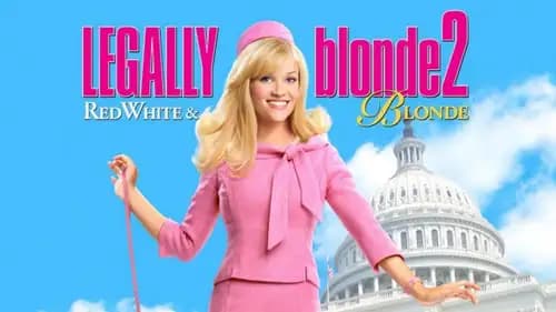 Legally Blonde 2: Red, White & Blonde (2003)
