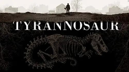 Tyrannosaur (2011)