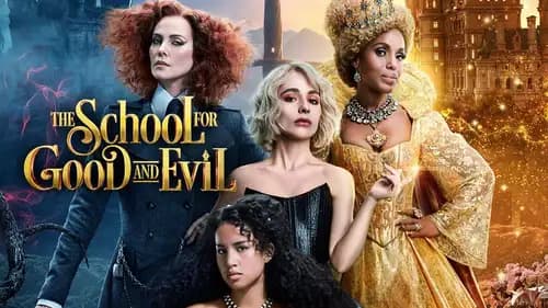 The School for Good and Evil (2022)
