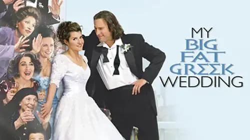 My Big Fat Greek Wedding (2002)