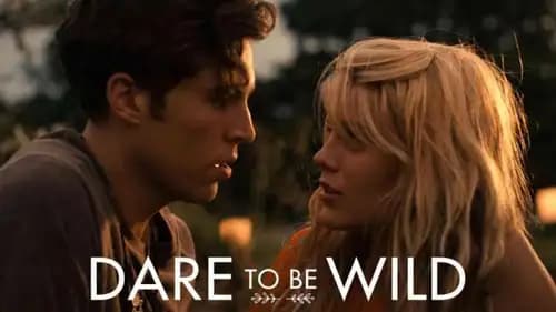 Dare to Be Wild (2015)