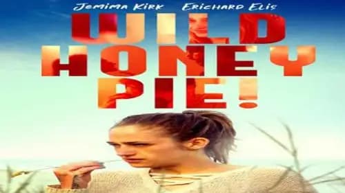 Wild Honey Pie (2018)