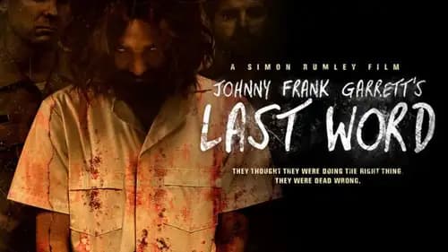 Johnny Frank Garretts Last Word (2016)
