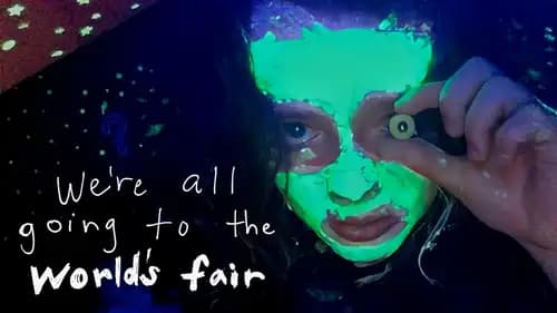 We're All Going to the World's Fair (2021)