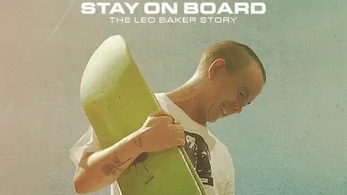 Stay On Board: The Leo Baker Story (2022)