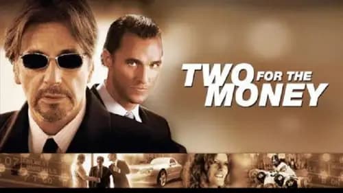Two For The Money (2005)