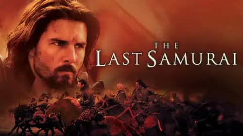 The Last Samuri (2003)