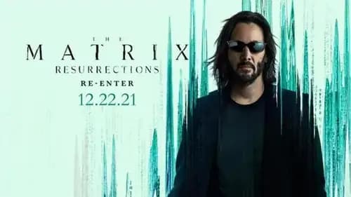 The Matrix Resurrections اون لاين (2021)