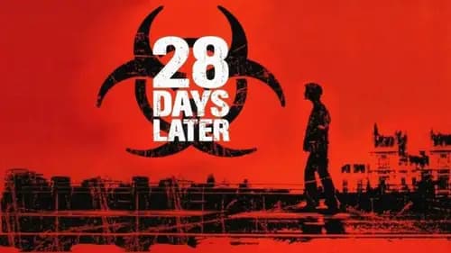28 Days Later (2002)