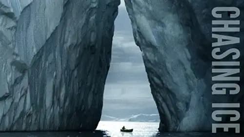 Chasing Ice (2012)