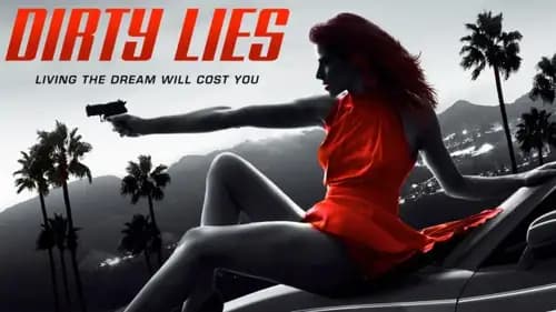 Dirty Lies (2016)