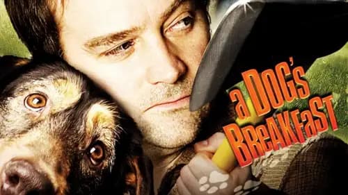 A Dog's Breakfast (2007)
