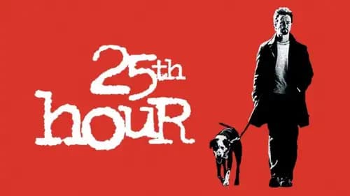 25th Hour (2002)