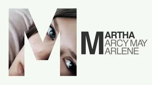 Martha Marcy May Marlene (2011)