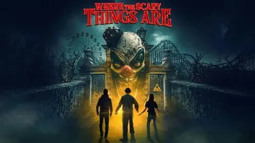Where The Scary Things Are (2022)